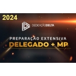 PREPARAÇÃO EXTENSIVA DELEGADO + MINISTÉRIO PÚBLICO (DEDICAÇÃO DELTA 2024)